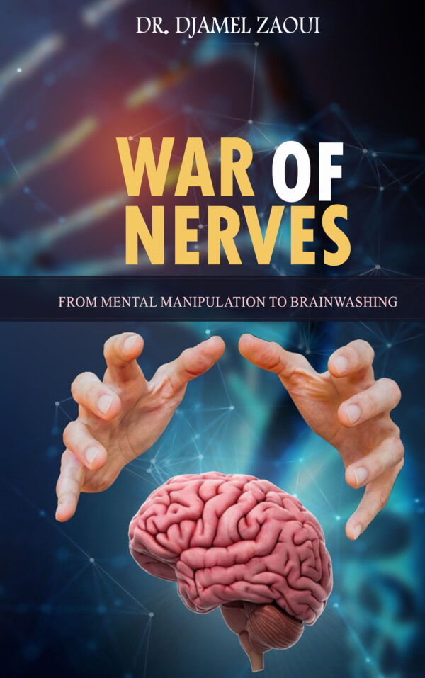 War Of Nerves: War Of Nerves From Mental Manipulation To